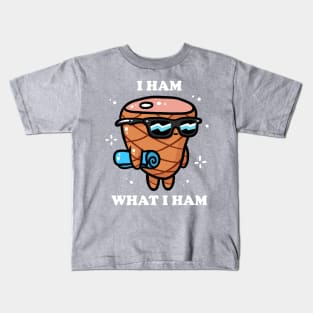 I Ham What I Ham Kids T-Shirt